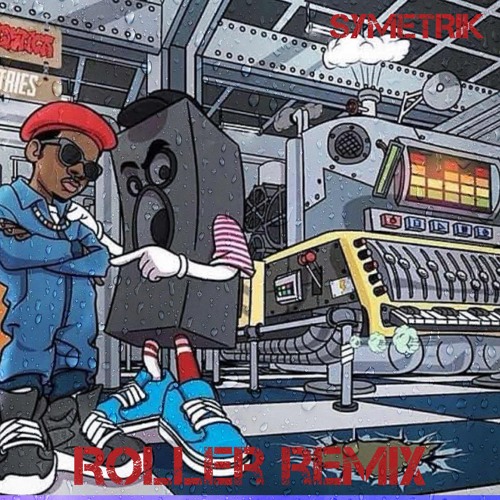 Roller Remix
