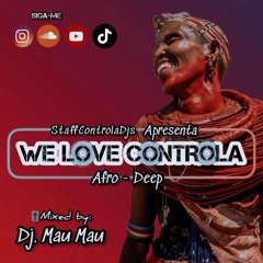 We Love Controla (Afro-Deep) (2023) - Dj. Mau Mau