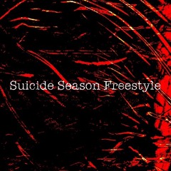 Suicide Season Freestyle