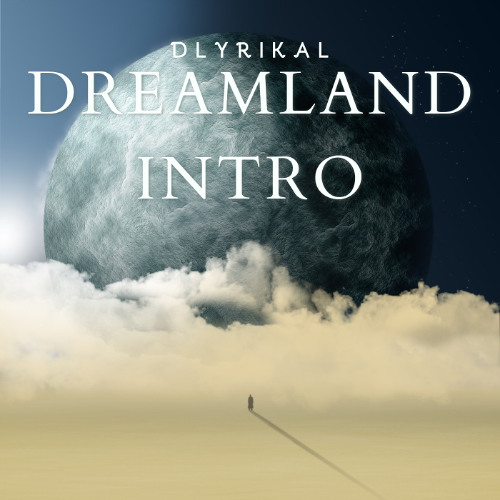 Dreamland (LKMA Intro)