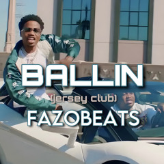Ballin (jersey club) [fazobeats]