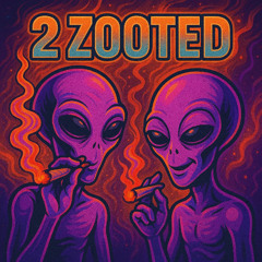 2ZOOTED - Spacetrance #1