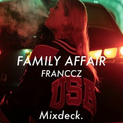 Mary J. Blidge - Family Affair (FRANCCZ REMIX)