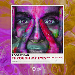 Through My Eyes (Flat Bax Extended Remix)