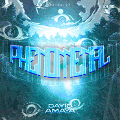 Phenomenal - David Amaya (06/06/22)