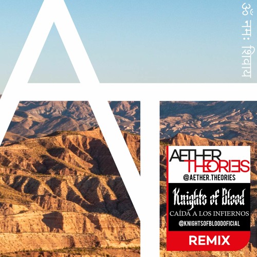 Knights of Blood - Caída a los Infiernos {Aether Theories Remix}