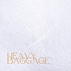 Heavy Baggage (Prod. Yung Nab)