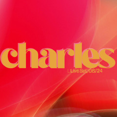 Charl3s - Live Set (August 2024)