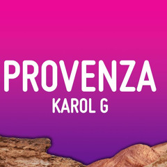 KAROL G - PROVENZA (Guaracha Remix)
