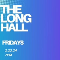 LIVE SET @ THE LONG HALL 2.23.24 Pt.1