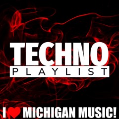 MICHIGAN TECHNO / ELECTRONIC MUSIC