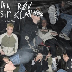 Din Røv Sir Klap (feat. Mikla$)