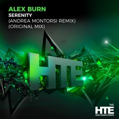 Alex Burn - Serenity (Andrea Montorsi Short Mix) [HTE Recordings]