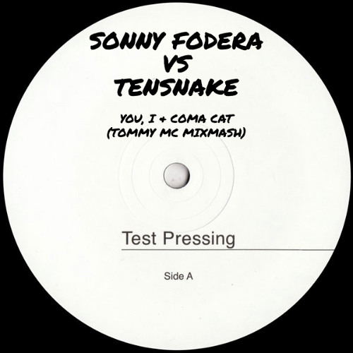 Sonny Fodera Vs Tensnake - You, I & Coma Cat (Tommy Mc Mixmash) [FREE EXTENDED DL]