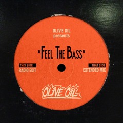 Olive Oil - Feel The Bass (FREE DOWNLOAD W/ EXTENDED MIX)