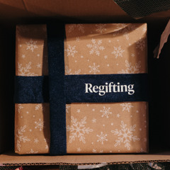 Regifting Joy | Regifting  | Ethan Magness