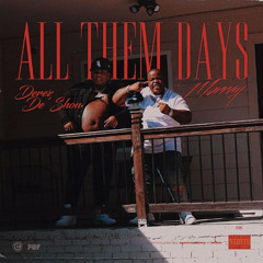 Derez De'shon & Morray - All Them Days - (Clean Acapella)