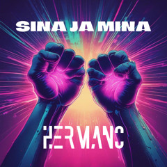 Hermano - Sina ja mina