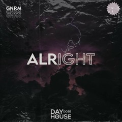 GNRM - Alright