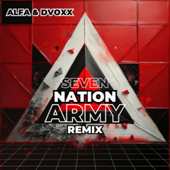 ALFA & DVOXX - Seven Nation Army ( Remix ) #FREEDOWNLOAD