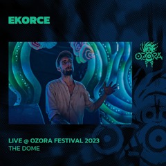 Ekorce @ Ozora Festival 2023 | The Dome