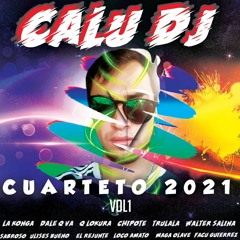 CUARTETO VOL 1 2021  - CALU DJ