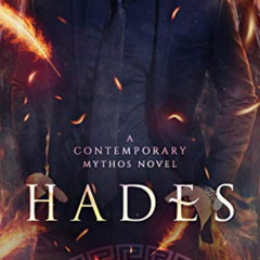 ACCESS KINDLE 💛 Hades (Contemporary Mythos Book 1) by  Carly Spade EBOOK EPUB KINDLE