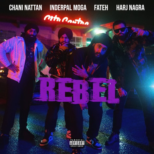 Rebel - Fateh feat. Inderpal Moga & Chani Natt (Prod. by Harj Nagra)