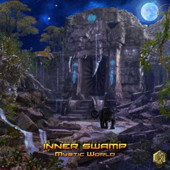 Inner Swamp - MYSTIC WORLD (EP) - 03 INNER SWAMP - Singularity