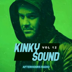 KINKY SOUND - AFTERHOURS RADIO 12
