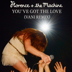 You've Got The Love (VANI REMIX) BUY=DOWNOLAD