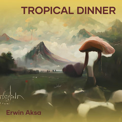 Tropical Dinner