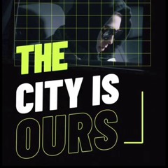 The City is Ours [Background Synths]