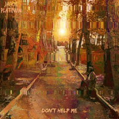 Don't Help Me (Prod. Ryini Beats)