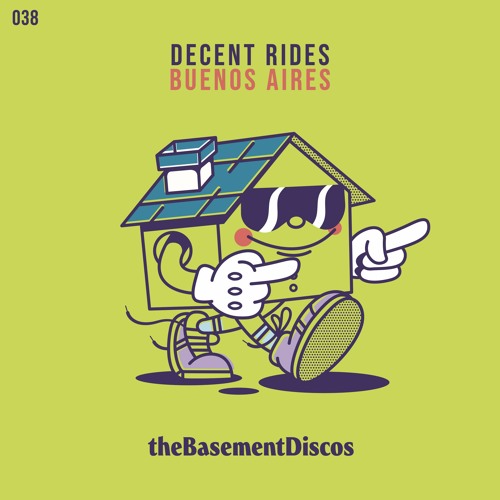 PREMIERE: Decent Rides - Buenos Aires [theBasement Discos]