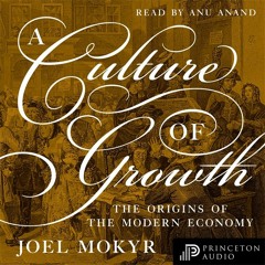 A Culture of Growth by Joel Mokyr