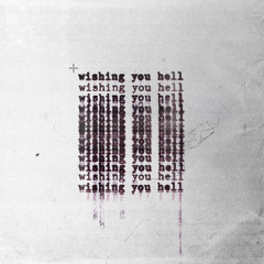 Wishing You Hell - Taylor Acorn