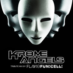 Krome Angels Tribute (Mix)