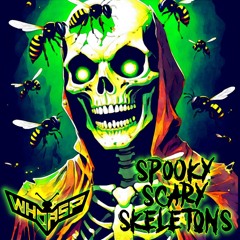 SPOOKY SCARY SKELETONS (WHOASP REBUZZED)