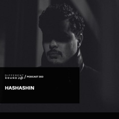 DifferentSound invites Hashashin / Podcast #303
