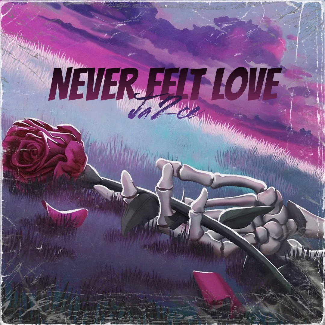 Stream Never Felt Love by Ja2ce | Listen online for free on SoundCloud