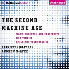 [ACCESS] EBOOK EPUB KINDLE PDF The Second Machine Age: Work, Progress, and Prosperity in a Time of B