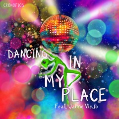 4. DANCING IN MY PLACE feat. Jaime Viejo