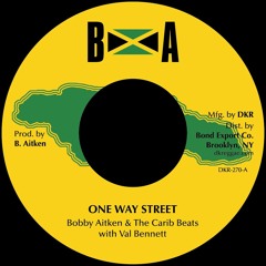 DKR270A - Val Bennett With Bobby Aitken & The Carib Beats - One Way Street