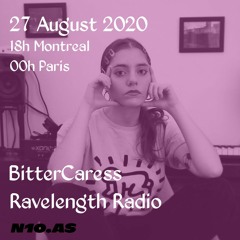 BitterCaress - softcoresoft's Ravelength Radio Guest Mix