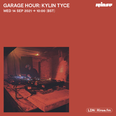Garage Hour: Kylin Tyce - 15 September 2021