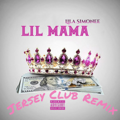 Lil Mama - DJ Jayhood (Jersey Club Remix)