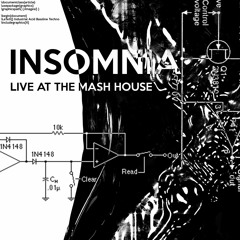 Insomnia (Industrial Mix - Live at The Mash House)