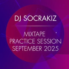 DJ socrakiz Practice Session September 2025 (Urban Kiz, Afrobeats)