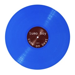 Lumo Boy- Cunk On Beat (2025)